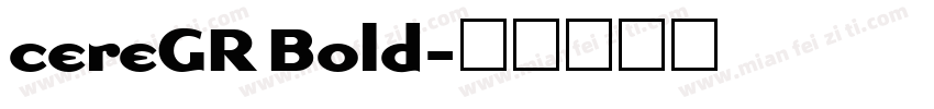 cereGR Bold字体转换